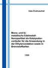 Dipl - Chem Uwe Endruschat, Dipl. - Chem. Uwe Endruschat, Uwe Endruschat - Mono- und bimetallische Edelmetall - Nanopartikel als Katalysatorvorläufer für die Anwendung in der Ethylenoxidation