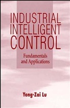 LU, Yongzai Lu, Yong-Zai Lu, Yong-Zai (Bethlehem Steel Corporation Lu, Yung-Tsai Lu, Yz Lu... - Industrial Intelligent Control