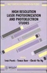 Baer, George Ed. Baer, Ng, Cheuk-Yiu (Iowa State University) Baer Ng, Powis, Garth Ed. Powis... - High Resolution Laser Photoionization and Photoelectron Studies