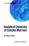Smyth, J. F. Smyth, W Franklin Smyth, W. F. Smyth, W. Franklin Smyth, W. Franklin (University of Ulster) Smyth... - Analytical Chemistry of Complex Matrices