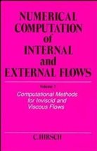 Hirsch, Ch Hirsch, Charles Hirsch - Numerical Computation of Internal and External Flows - 2: Numerical Computation of Internal and External Flows