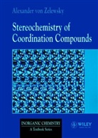 a Von Zelewsky, A. Von Zelewsky, Alexander von Zelewsky, Alexander (University of Fribourg Von Zelewsky, Alexander von Zelewsky, von Zelewsky... - STEREOCHEMISTRY OF COORDINATION CO