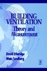 Etheridge, D Etheridge, David Etheridge, David Sandberg Etheridge, David W. Etheridge, ETHERIDGE DAVID SANDBERG MATS... - Building Ventilation - Theory & Measurement