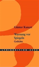 Günter Kunert, Heinz L. Arnold, Heinz Ludwig Arnold - Warnung vor Spiegeln