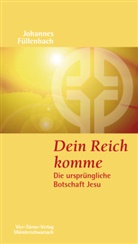 Johannes Füllenbach - Dein Reich komme