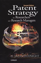 Knight, H. Jackson Knight, H.j. Knight, KNIGHT H JACKSON - Patent Strategy for Researchers and Research Managers