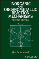ATWOOD, J.d. Atwood, Jd Atwood, Jim D Atwood, Jim D. Atwood, ATWOOD JIM D - Inorganic and Organometallic Reaction Mechanisms