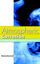 Electrochemic, Graedel, T. E. Graedel, Thomas Graedel, Thomas E. Graedel, Thomas Leygraf Graedel... - Atmospheric Corrosion