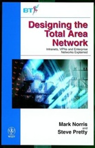 Norris, John Ed. Norris, M Norris, Mar Norris, Mark Norris, Mark (Norwest Communications Norris... - Designing the Total Area Network