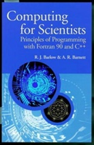 Barlow, R Barlow, R. J. Barlow, Roger Barlow, Roger J Barlow, Roger J. Barlow... - Computing for Scientists