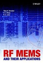 K A Jose, K. A. Jose, K. A. (Pennsylvania State University Jose, V. K. Varadan, Vijay Varadan, Vijay K Varadan... - Rf Mems and Their Applications