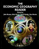 Bryson, John R Bryson, John Bryson, John R. Bryson, Nick Henry, Nick D. Henry... - The Economic Geography Reader
