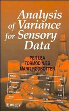 Linda Lea Castle, Lea, P Lea, Per Lea, Per (Matforsk Lea, Per Naes Lea... - Analysis of Variance for Sensory Data