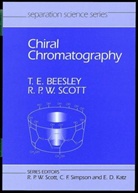 Beesley, T. E. Beesley, Te Beesley, Thomas Beesley, Thomas E Beesley, Thomas E. Beesley... - Chiral Chromatography