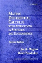 Magnus, Jan R Magnus, Jan R. Magnus, Jan R. (Tilburg University Magnus, Jan R. Neudecker Magnus, Jr Magnus... - Matrix Differential Calculus With Applications in Statistics and