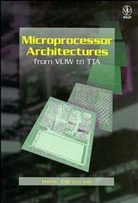 Corporaal, H Corporaal, Henk Corporaal, Henk (Delft University of Technology Corporaal, Corporaal Henk - Microprocessor Architectures