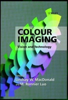 M. Ronnier Luo, Ronnier Luo, L. W. MacDonald, Lindsay (Colour &amp; Imaging Institute Macdonald, Lindsay Luo Macdonald, Lindsay W. MacDonald... - COLOUR IMAGING