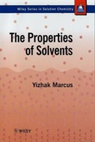 MARCUS, Aurelius Marcus, Y Marcus, Y. Marcus, Yitzhak Marcus, Yizhak Marcus... - Properties of Solvents