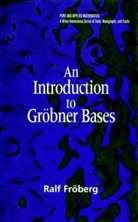 Ralf Frober, Froberg, R Froberg, Ralf Froberg, Ralf (Stockholm University Froberg, Ralf Fröberg... - INTRODUCTION TO GROBNER BASES