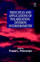 Prasad Polarvarpu, Polavarapu, Pl Polavarapu, Prasad L. Polavarapu, Prasad L. (Vanderbilt University Polavarapu, POLAVARAPU PRASAD L... - Principles and Applications of Polarization-Division Interferometry