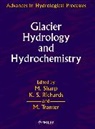 Sharp, M Sharp, M. (University of Alberta Sharp, M. Richards Sharp, M. Tranter Sharp, SHARP M TRANTER MARTYN RICHARDS... - Glacier Hydrology and Hydrochemistry
