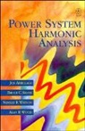 Arrillaga, J Arrillaga, J. Arrillaga, Jos Arrillaga, Jos (University of Canterbury Arrillaga, Jos Smith Arrillaga... - Power System Harmonic Analysis