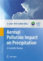 William R. Cotton, Ze Levin, Zev Levin, R Cotton, R Cotton - Aerosol Pollution Impact on Precipitation