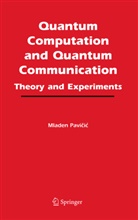 M. Pavicic, Mladen Pavicic - Quantum Computation and Quantum Communication: