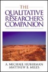 A Michael Huberman, A. Michael Huberman, A. Michael Miles Huberman, A.michael Miles Huberman, Michael Huberman, Michael Miles Huberman... - Qualitative Researcher''s Companion