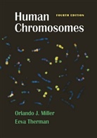Orlando Miller, Orlando J Miller, Orlando J. Miller, Eeva Therman - Human Chromosomes