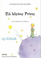 Gröb, Saint-Exuper, Antoine de Saint-Exupery, Antoine de Saint-Exupéry, Tiling-Herrwegen, Volke Gröbe... - Dä kleine Prinz