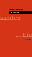 Endress, Martin Endress - Vertrauen