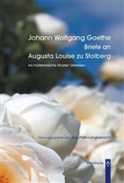 Johann Wolfgang Von Goethe, Elsa Plath-Langheinrich - Briefe an Augusta Louise zu Stolberg