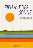Anna Sophia Hörtreiter, Anna S Hörtreiter, Anna S. Hörtreiter, Anna Sophia Hörtreiter, Anna S.  Steger Labudde, Ann Sophia Labudde... - Zieh mit der Sonne