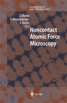 E Meyer, E. Meyer, Ernst Meyer, S. Morita, Seizo Morita, R. Wiesendanger... - Noncontact Atomic Force Microscopy