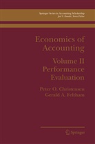 Peter O. Christensen, Peter Ov Christensen, Peter Ove Christensen, G. A. Feltham, Gerald Feltham, Gerald A. Feltham - Economics of Accounting