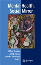 Bernice A Pescosolido, William Avison, William R. Avison, Jan D McLeod, Jane D McLeod, Jane McLeod... - Mental Health, Social Mirror