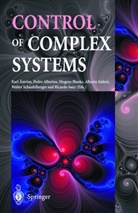 Pedr Albertos, Pedro Albertos, Karl Aström, Karl J. Aström, Mogens Blanke, Mogens Blanke et al... - Control of Complex Systems