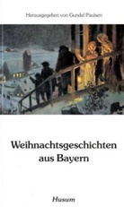 Gunde Paulsen, Gundel Paulsen - Weihnachtsgeschichten aus Bayern