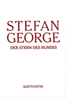 Stefan George, Stuttgart Stefan-George-Stiftung - Sämtliche Werke in 18 Bänden, Band 8. Der Stern des Bundes (Sämtliche Werke in achtzehn Bänden, Bd. ?)