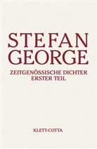 Stefan George, Stuttgart Stefan-George-Stiftung, Stefan-George-Stiftun Stuttgart, Stefan-George-Stiftung Stuttgart - Sämtliche Werke in 18 Bänden, Band 15. Zeitgenössische Dichter (Sämtliche Werke in achtzehn Bänden, Bd.). Tl.1