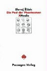 Slavoj Zizek, Peter Engelmann - Die Pest der Phantasmen