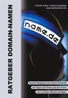 Daniel Dingeldey, Floria Huber, Florian Huber - Ratgeber Domain Namen