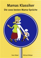 Böttger, Michael Böttger, Häwe, Sve Häwel, Sven Häwel - Mamas Klassiker