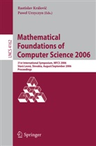 Rastisla Královic, Rastislav Královic, Urzyczyn, Urzyczyn, Pawel Urzyczyn - Mathematical Foundations of Computer Science 2006