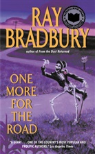 Ray Bradbury, Ray D. Bradbury - One More for the Road