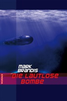 Mark Brandis - Mark Brandis - Die lautlose Bombe, 31 Teile