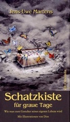 Jens Uwe Martens, Jens-U Martens, Jens-Uwe Martens - Schatzkiste für graue Tage