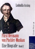Ludmilla Assing - Fürst Hermann von Pückler-Muskau - Eine Biografie. Bd.2