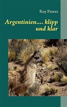 Roy Peters - Argentinien.... klipp und klar